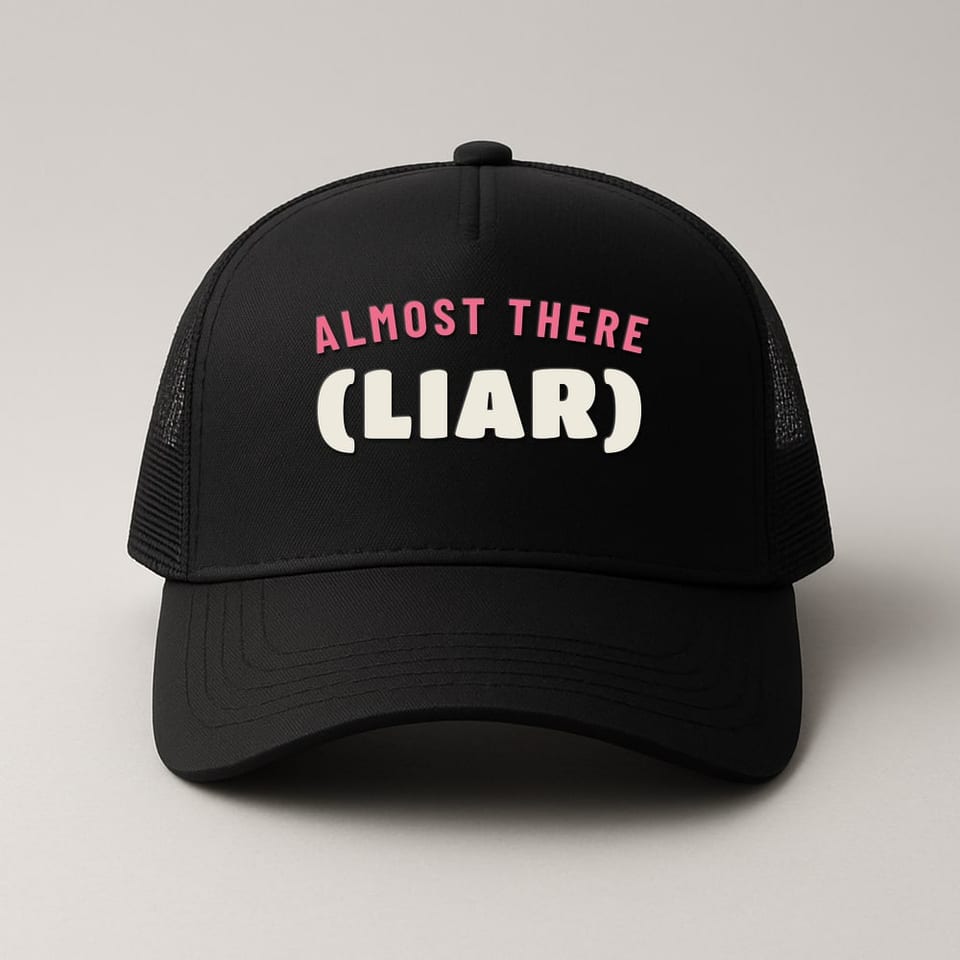 Almost There (Liar) trucker hat, Black