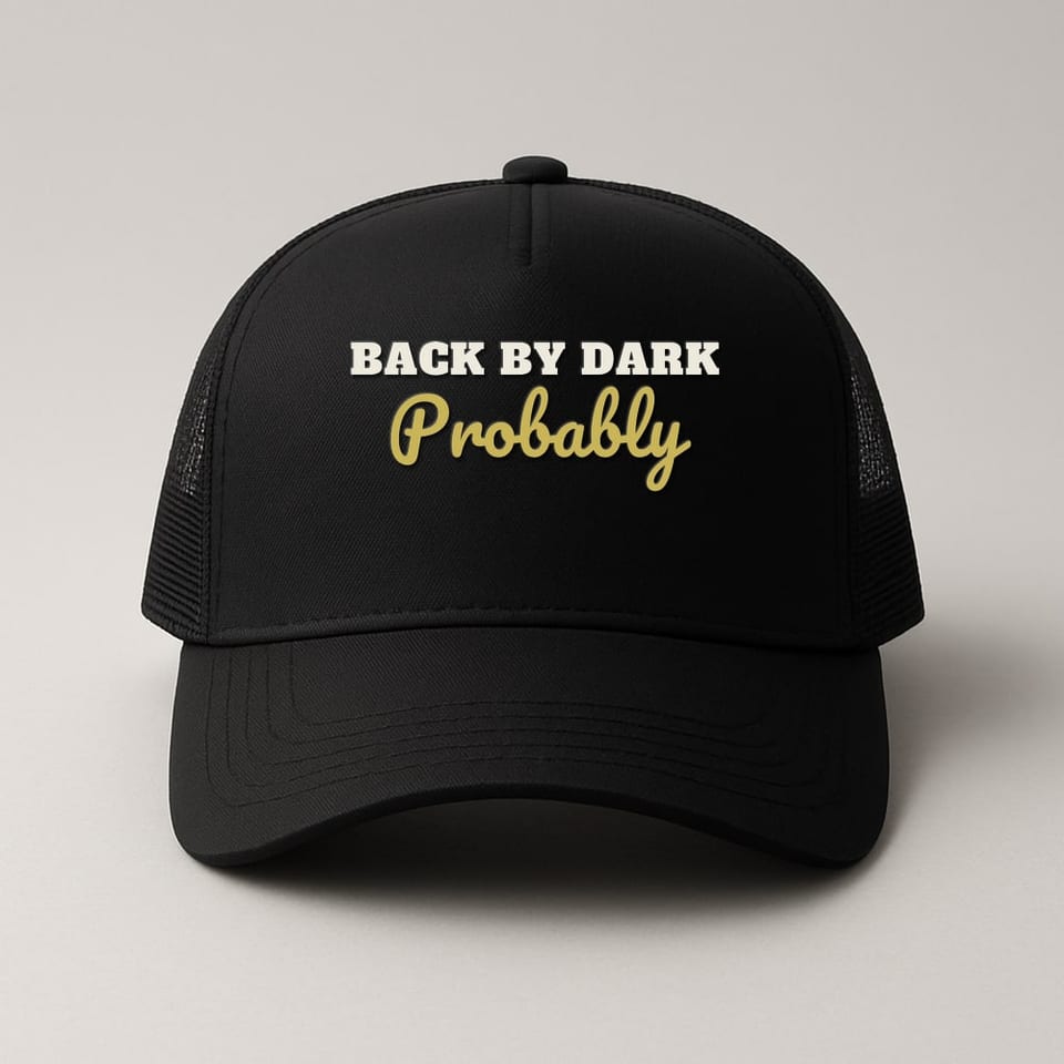 Back by Dark, Probably trucker hat, Black