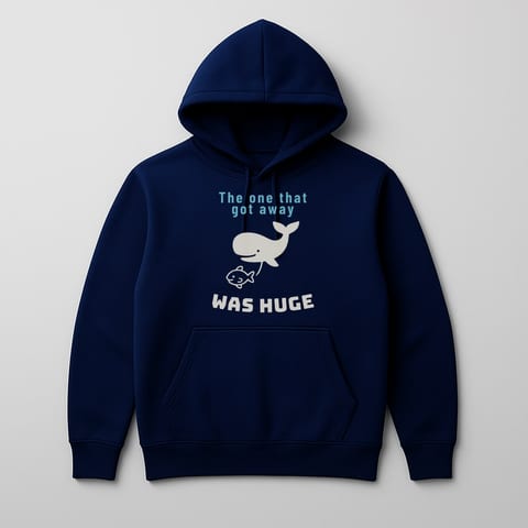 The One That Got Away Was Huge hoodie, Navy