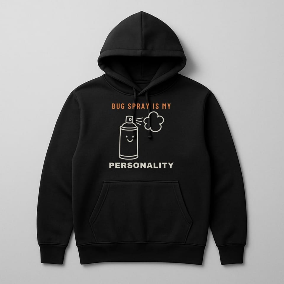 Bug Spray Is My Personality hoodie, Black