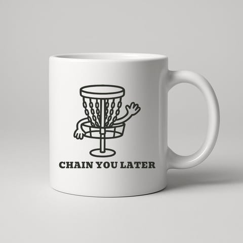 Chain You Later mug, White
