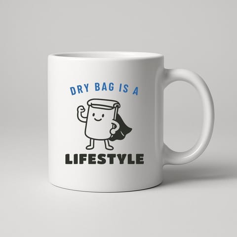 Dry Bag Is a Lifestyle mug, White