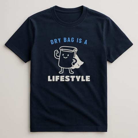 Dry Bag Is a Lifestyle tee, Navy