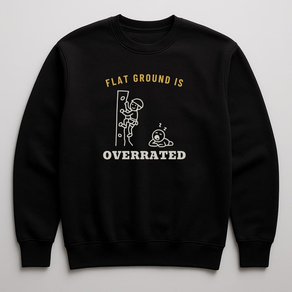 Flat Ground Is Overrated sweatshirt, Black