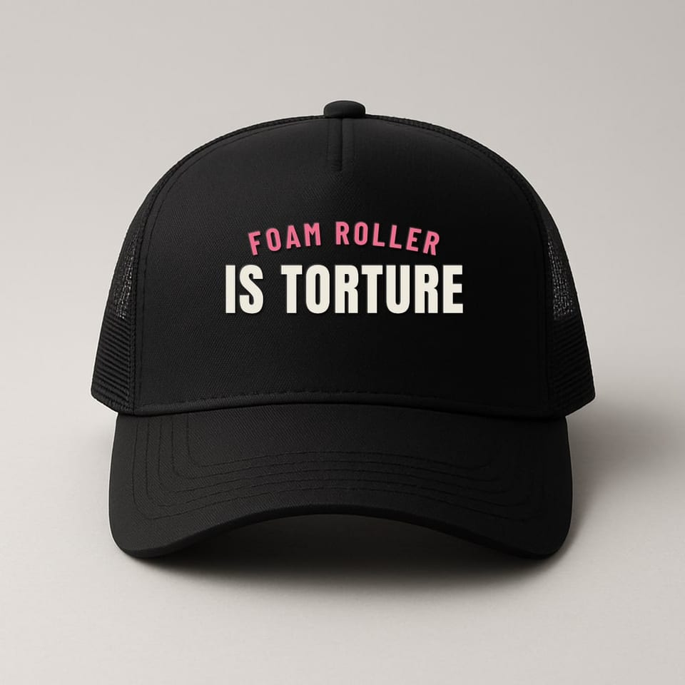 Foam Roller Is Torture trucker hat, Black
