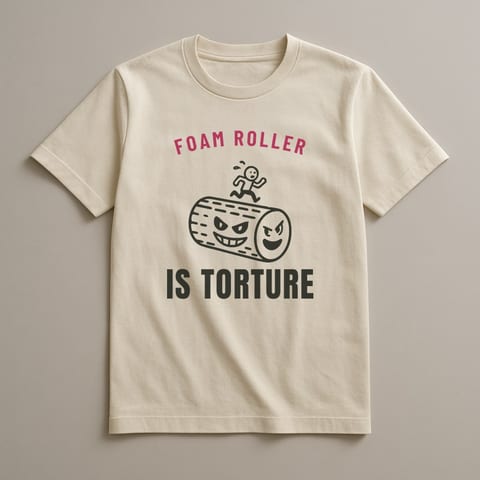Foam Roller Is Torture tee, Natural