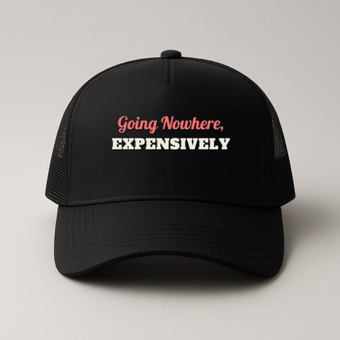 Going Nowhere, Expensively trucker hat, Black
