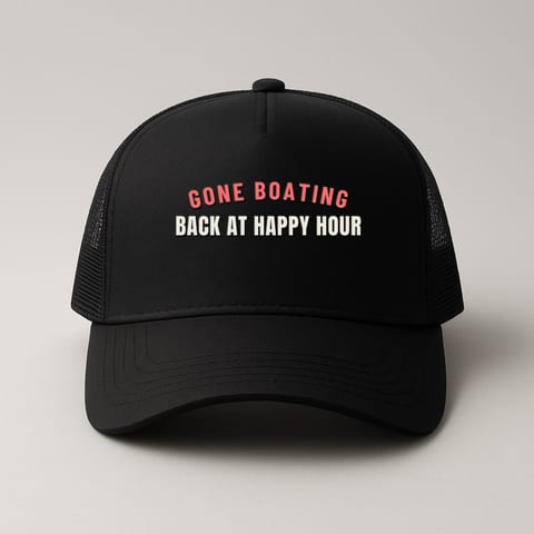 Gone Boating (Back at Happy Hour) trucker hat, Black