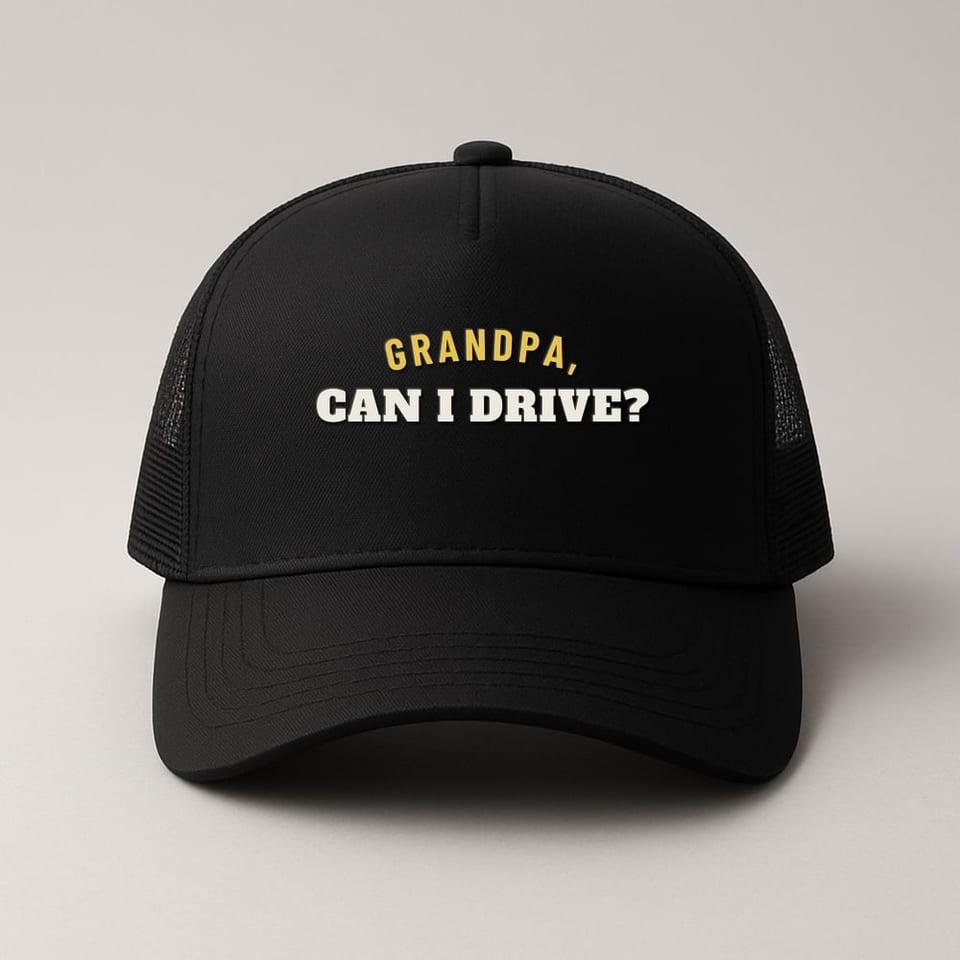 Grandpa, Can I Drive? trucker hat, Black