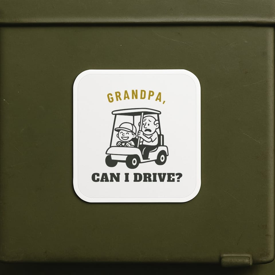 Grandpa, Can I Drive? sticker, White