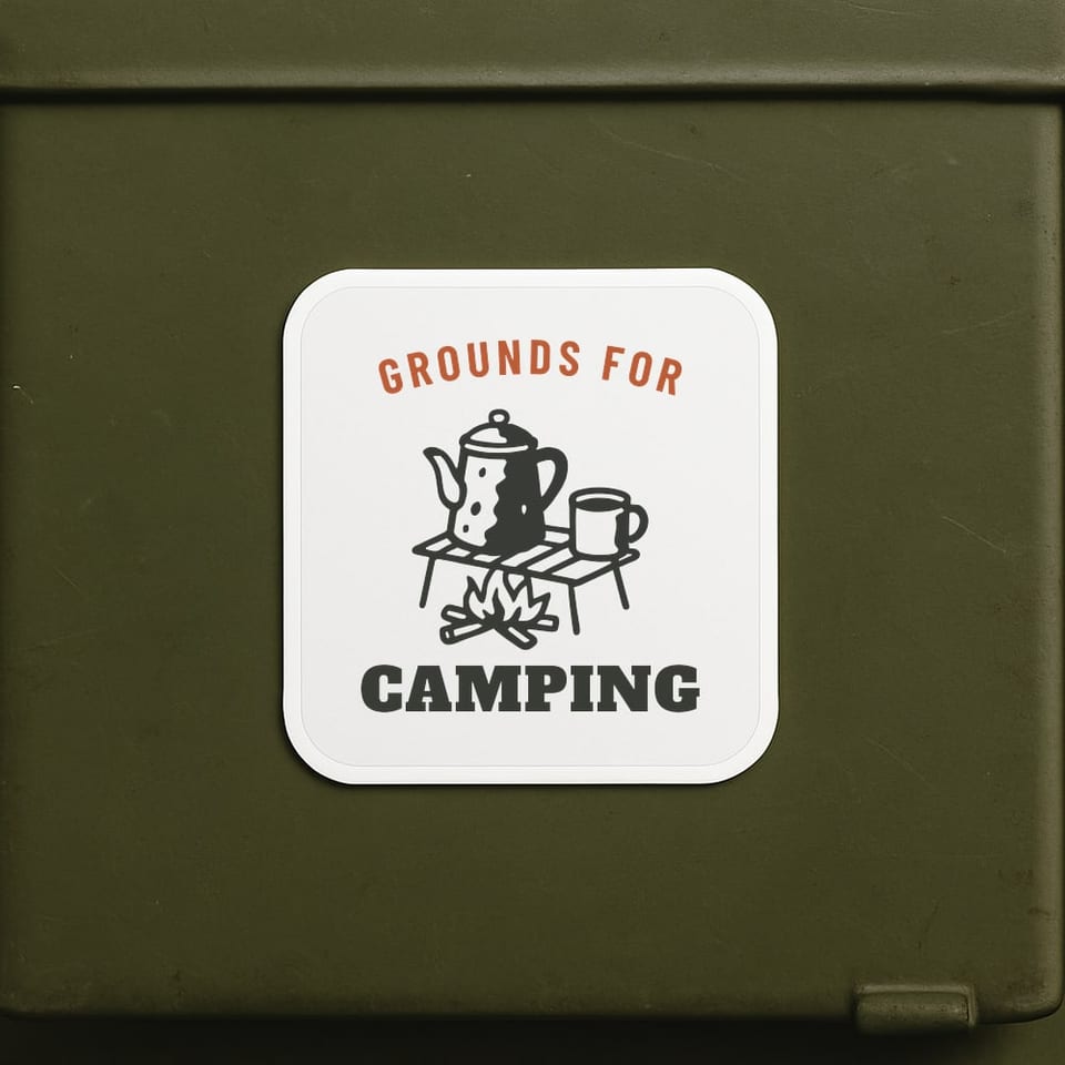 Grounds for Camping sticker, White
