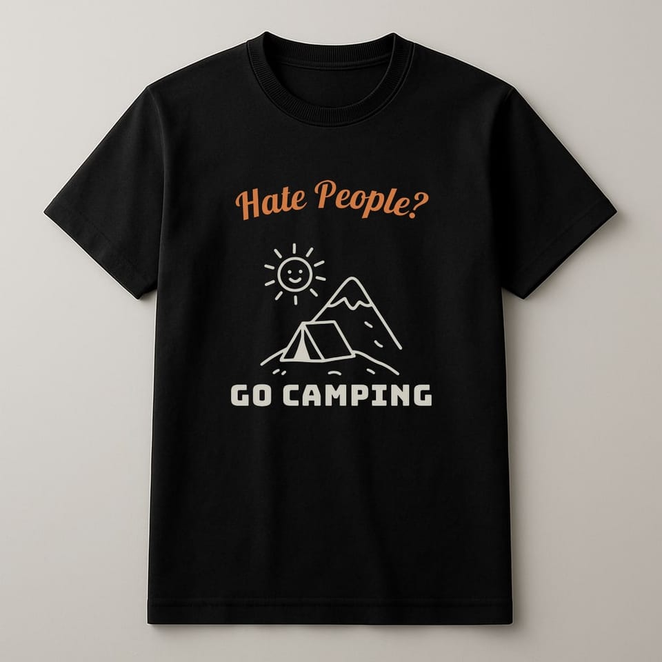 Hate People? Go Camping. tee, Black