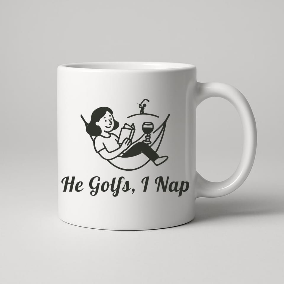 He Golfs, I Nap mug, White