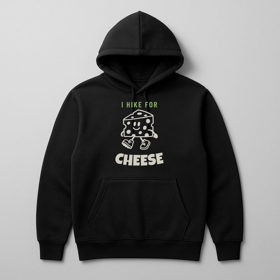 I Hike for Cheese hoodie, Black