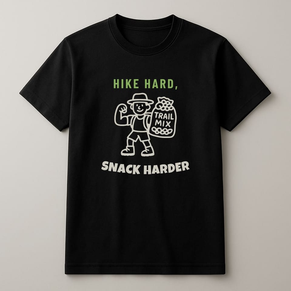 Hike Hard, Snack Harder tee, Black