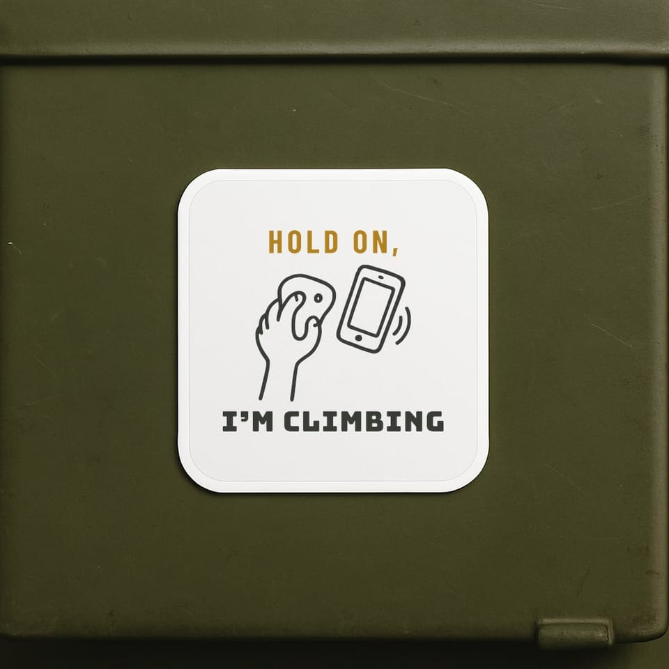 Hold On, I’m Climbing sticker, White