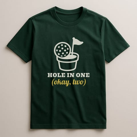 Hole in One (Okay, Two) tee, Forest