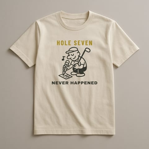 Hole Seven Never Happened tee, Natural