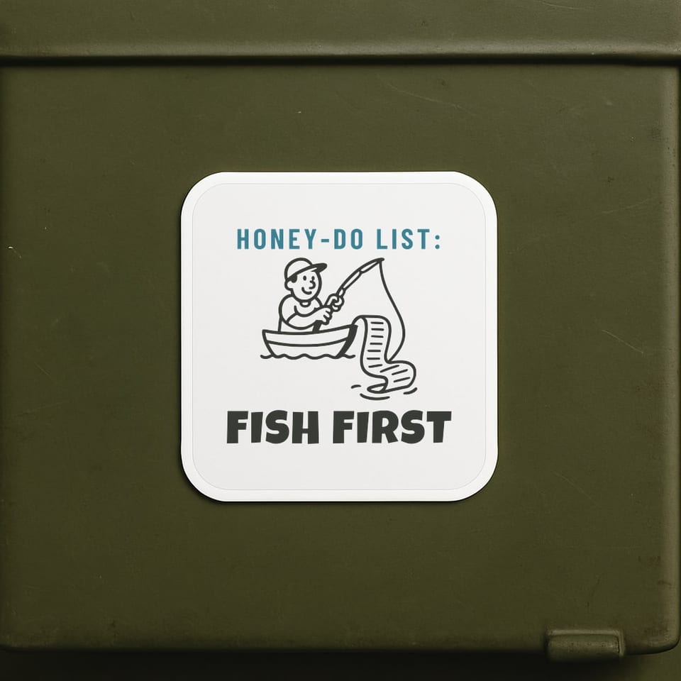 Honey-Do List: Fish First sticker, White