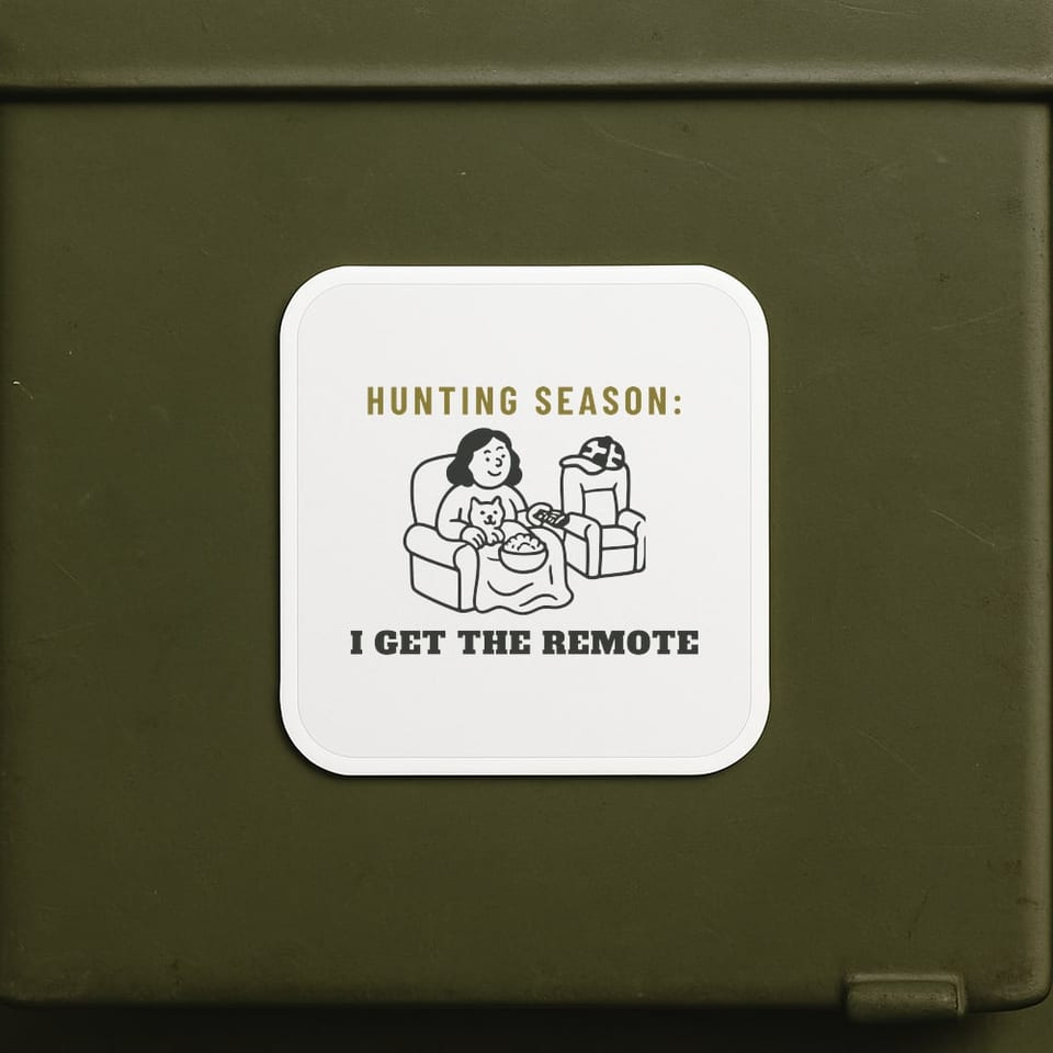 Hunting Season: I Get the Remote sticker, White