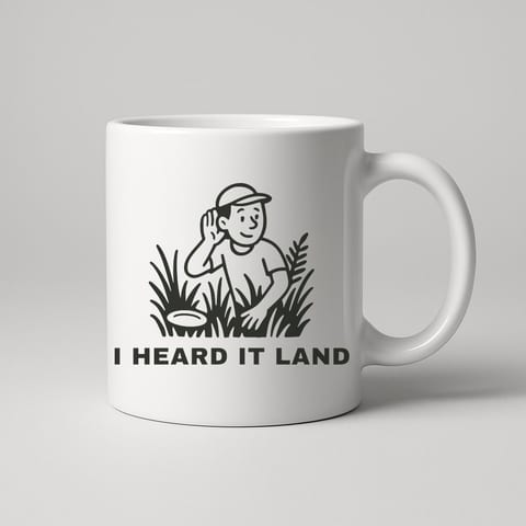 I Heard It Land mug, White