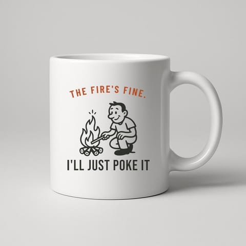 I'll Just Poke It mug, White