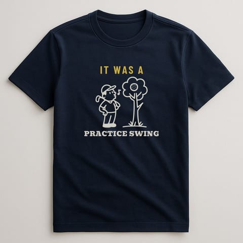 It Was a Practice Swing tee, Navy