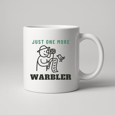 Just One More Warbler mug, White
