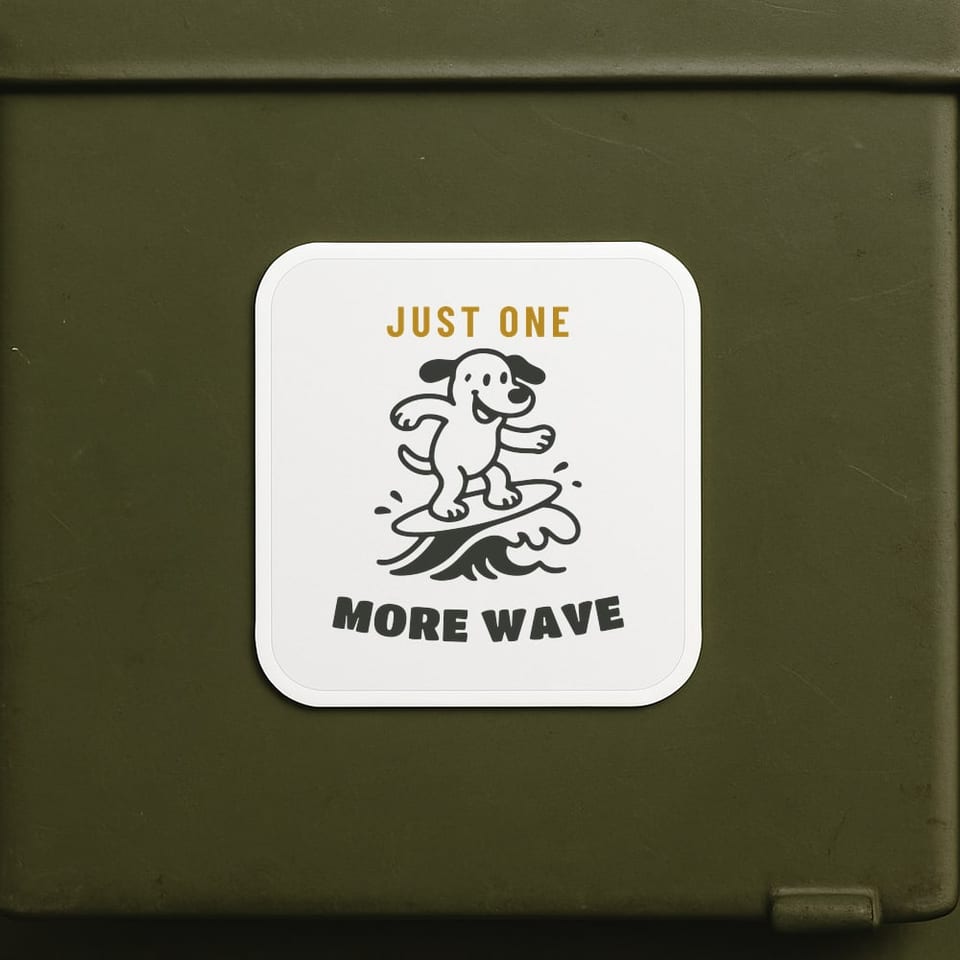 Just One More Wave sticker, White