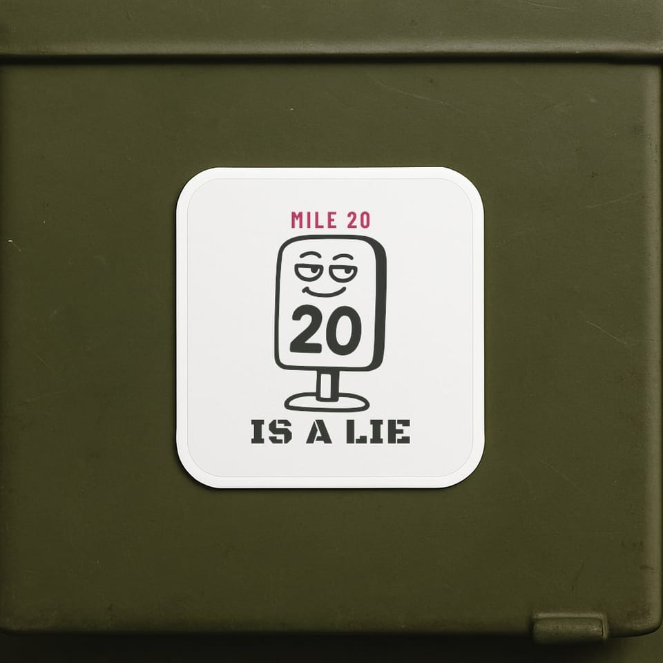 Mile 20 Is a Lie sticker, White