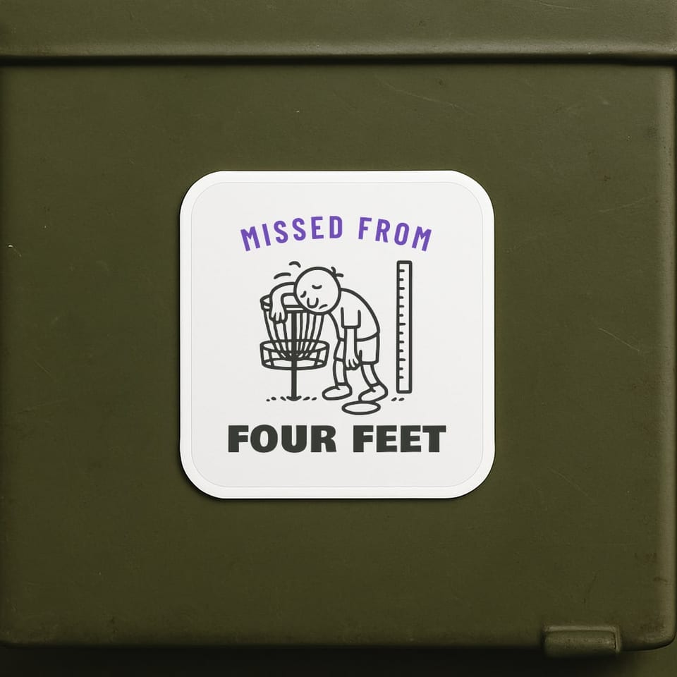 Missed From Four Feet sticker, White