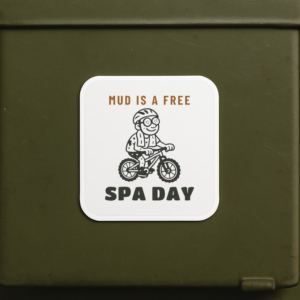 Mud Is a Free Spa Day sticker, White