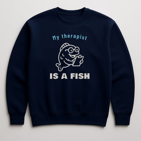 My Therapist Is a Fish sweatshirt, Navy