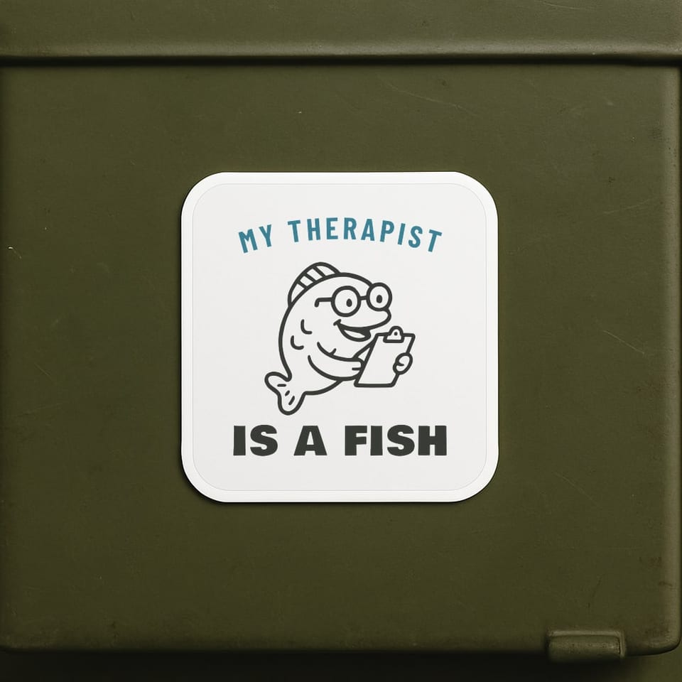 My Therapist Is a Fish sticker, White