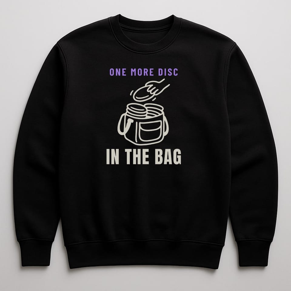 One More Disc in the Bag sweatshirt, Black