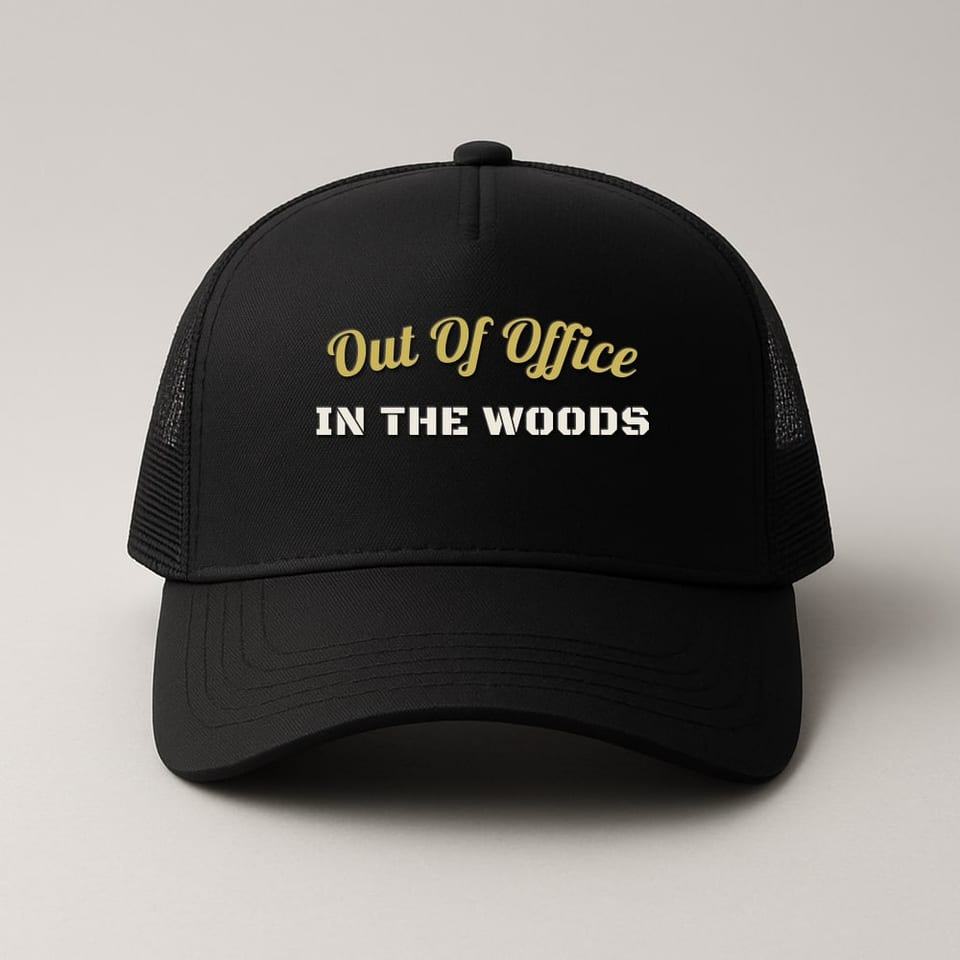 Out of Office. In the Woods. trucker hat, Black