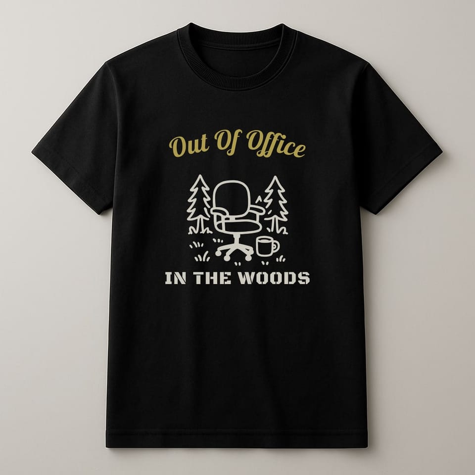Out of Office. In the Woods. tee, Black