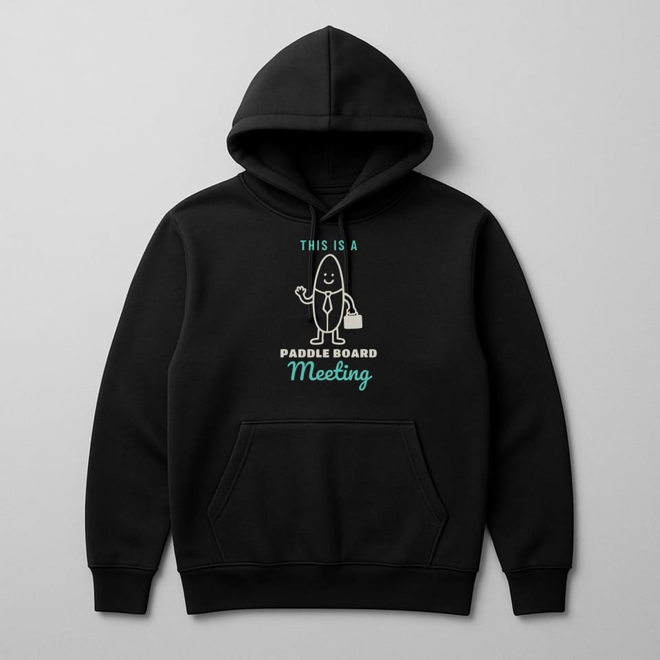 This Is a Paddle Board Meeting hoodie, Black