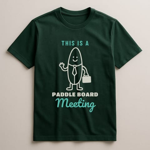 This Is a Paddle Board Meeting tee, Forest