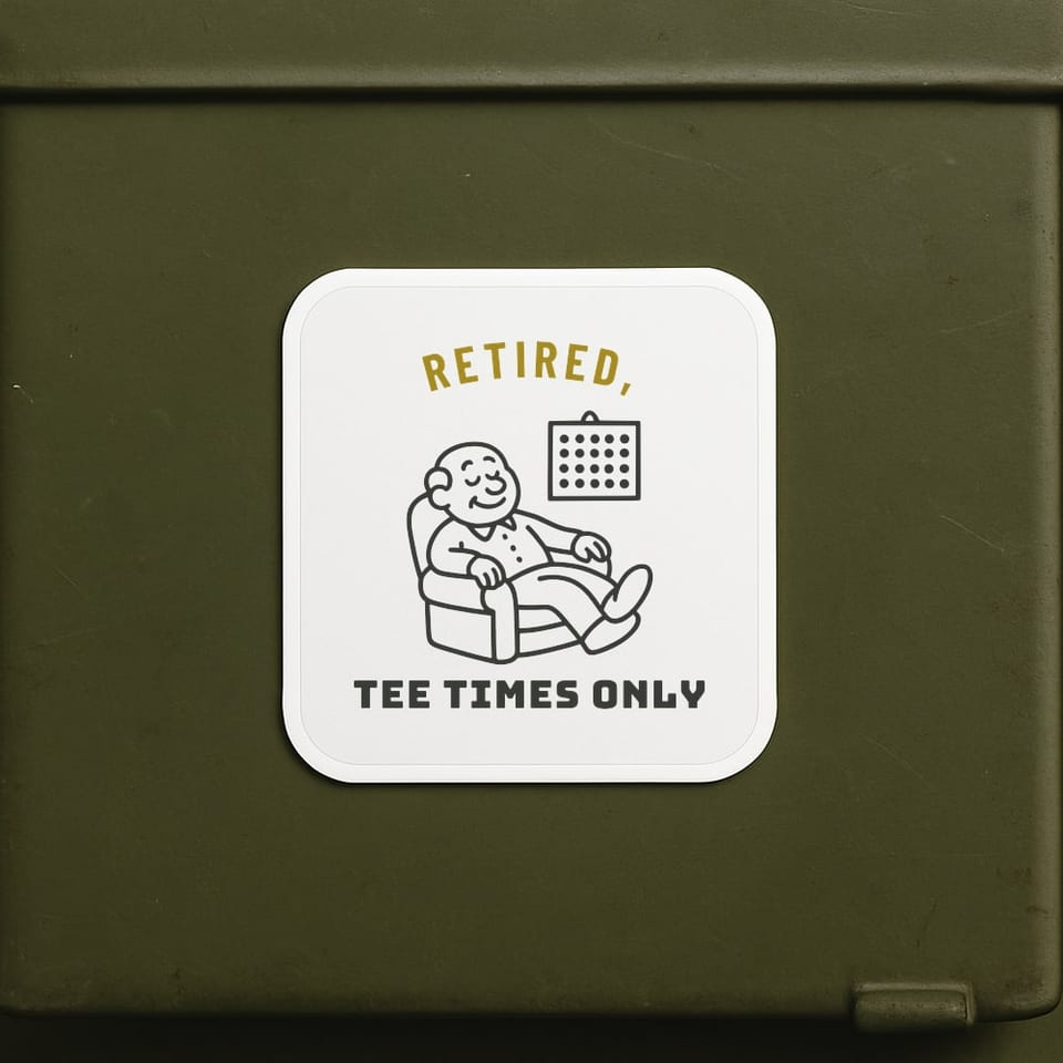 Retired, Tee Times Only sticker, White