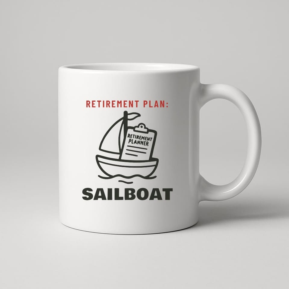 Retirement Plan: Sailboat mug, White