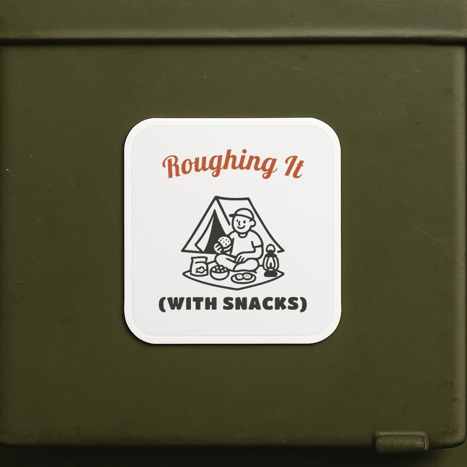 Roughing It (With Snacks) sticker, White