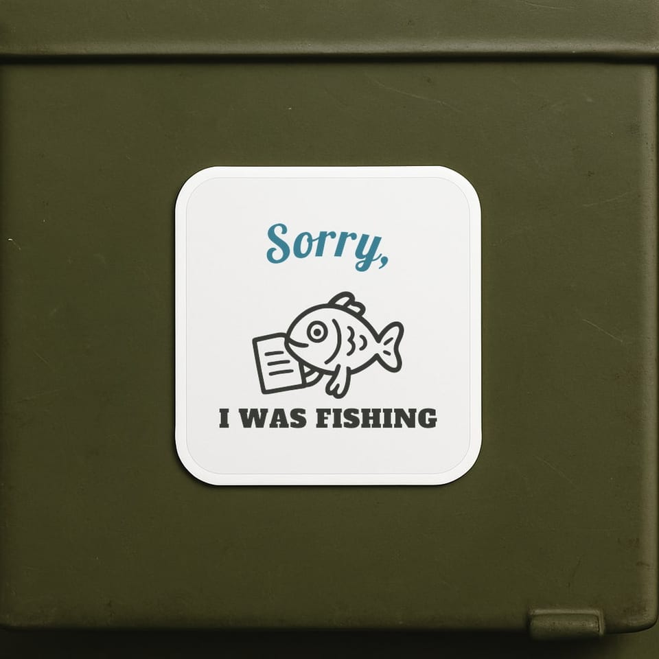 Sorry, I Was Fishing sticker, White