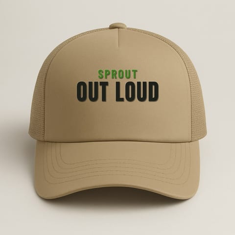 Sprout Out Loud trucker hat, Khaki