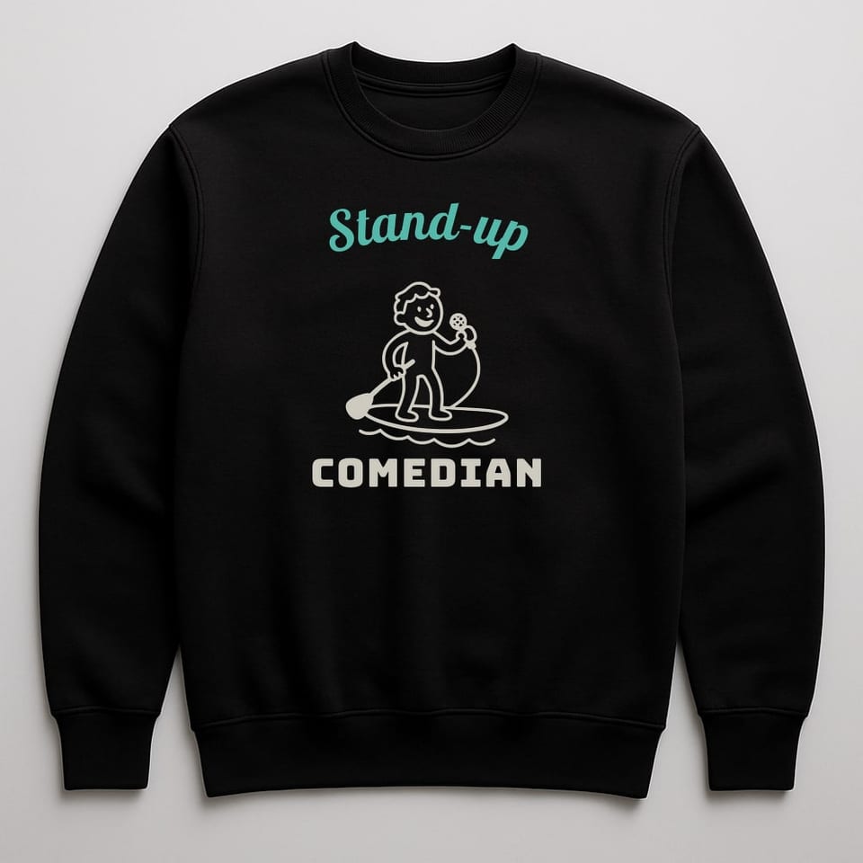 Stand-Up Comedian sweatshirt, Black