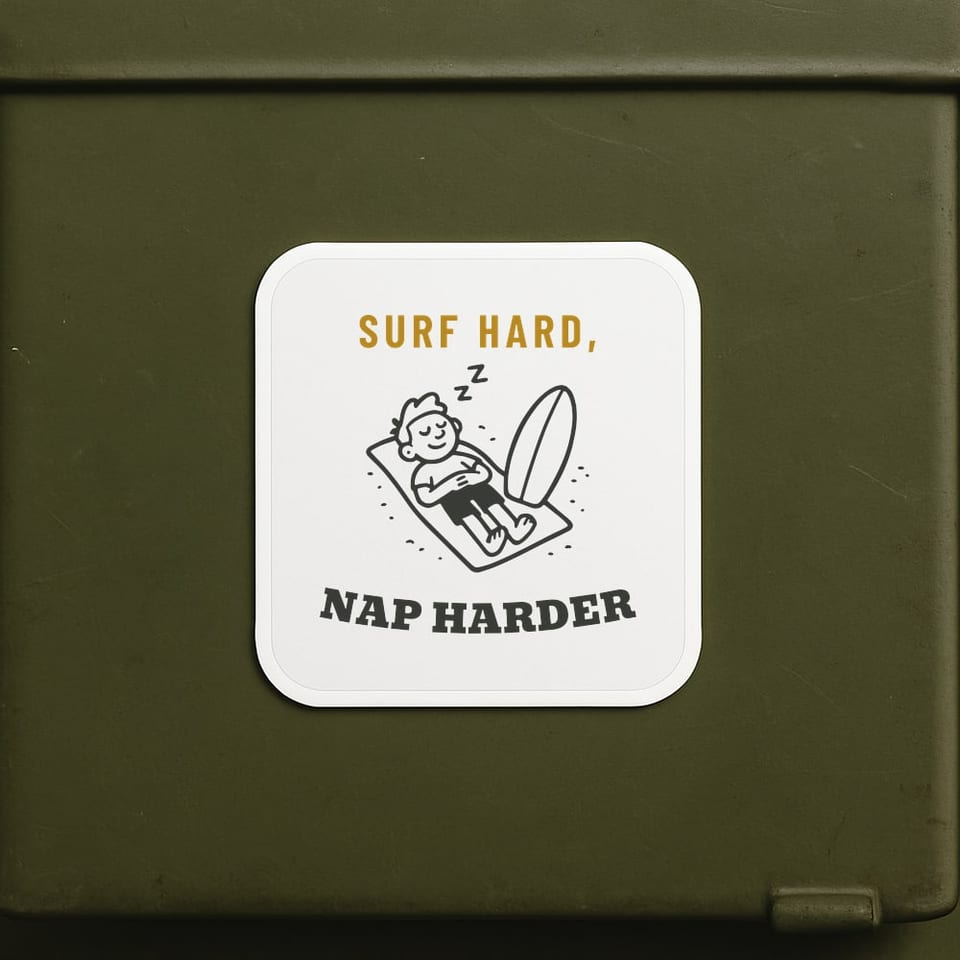 Surf Hard, Nap Harder sticker, White
