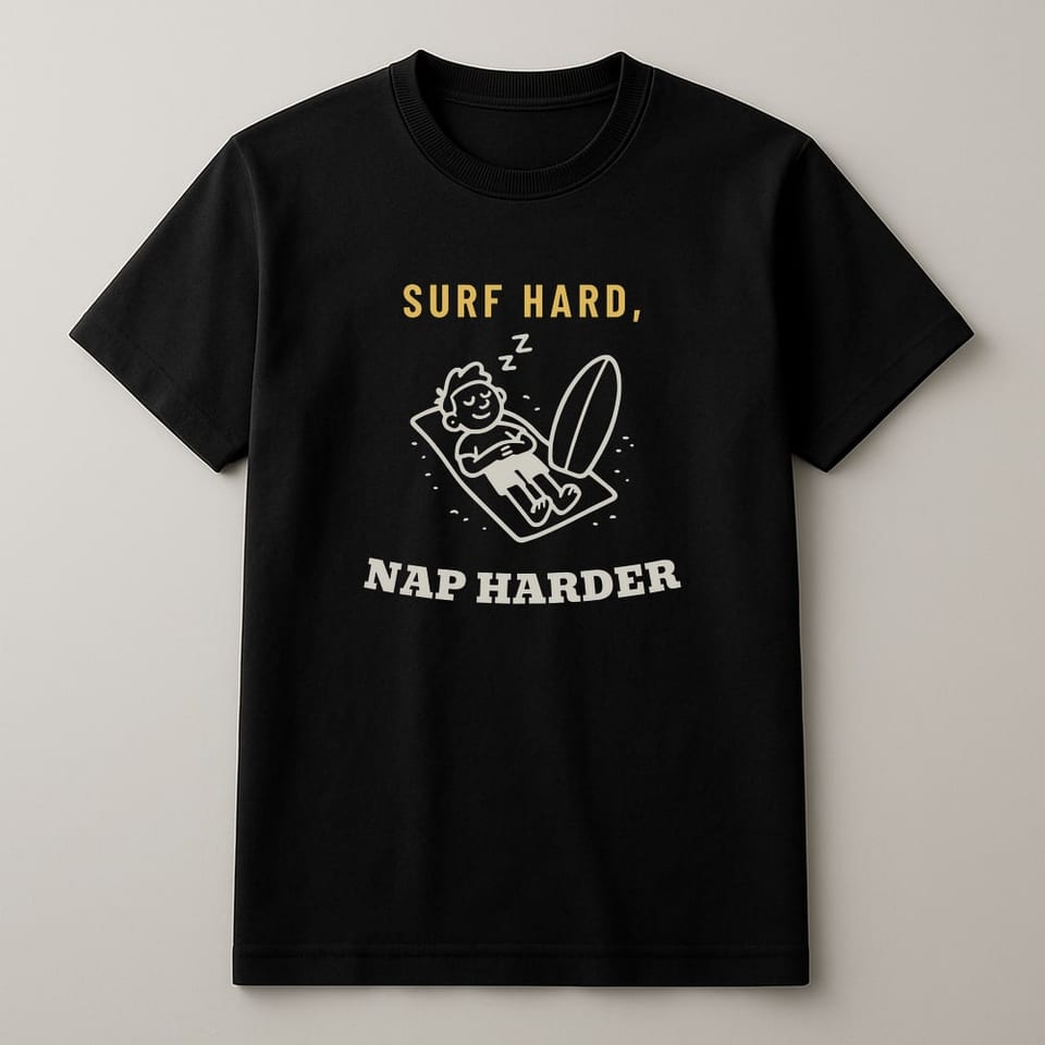 Surf Hard, Nap Harder tee, Black