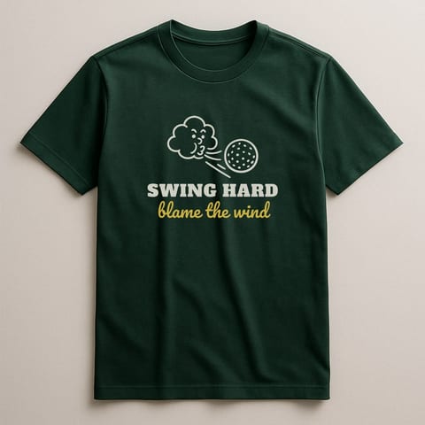 Swing Hard, Blame the Wind tee, Forest