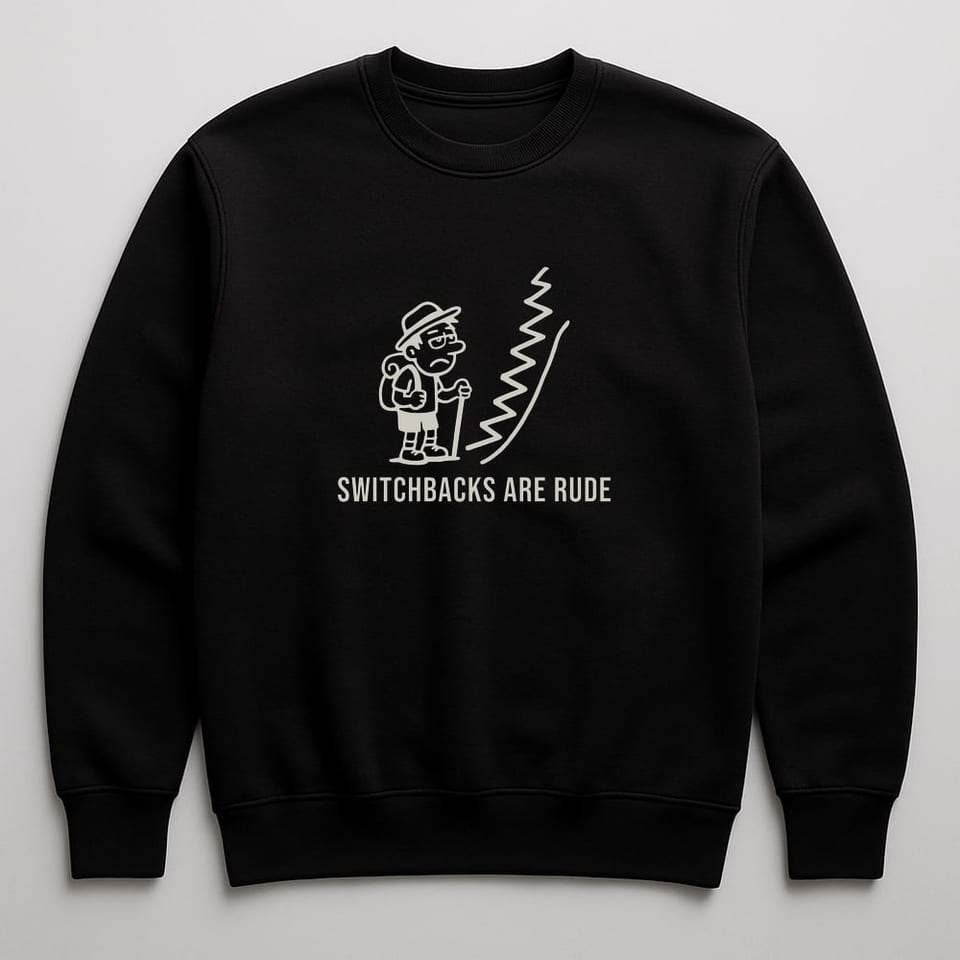 Switchbacks Are Rude sweatshirt, Black