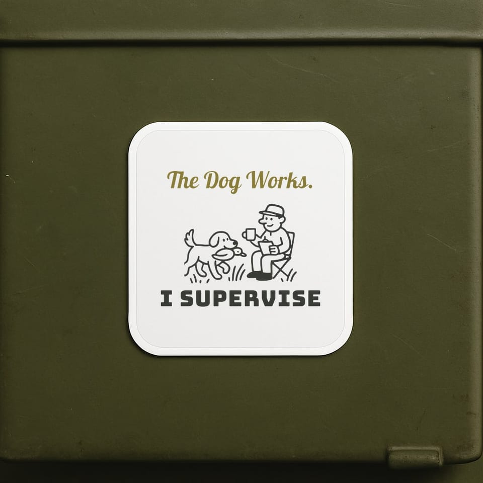The Dog Works, I Supervise sticker, White